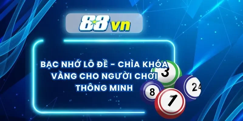 Bạc Nhớ Lô Đề