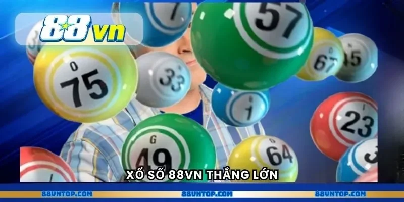 Xổ số 88VN thắng lớn